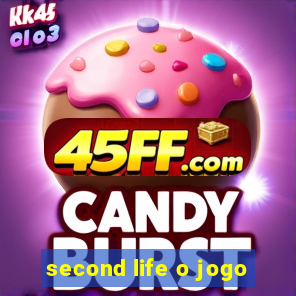 second life o jogo
